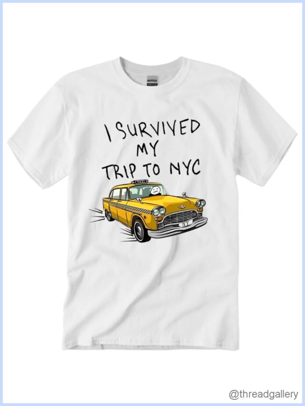 Survived My Trip to NYC Graphic T-Shirt Crew Neck Short Sleeve Unisex Casual Tee